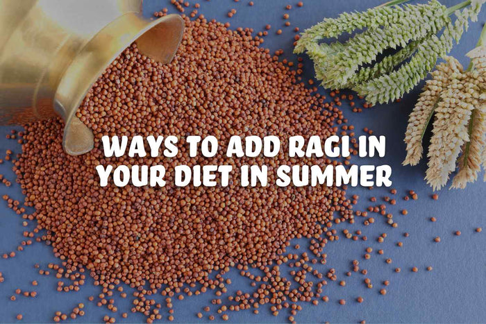 Refreshing ways to add ragi to your summer diet!