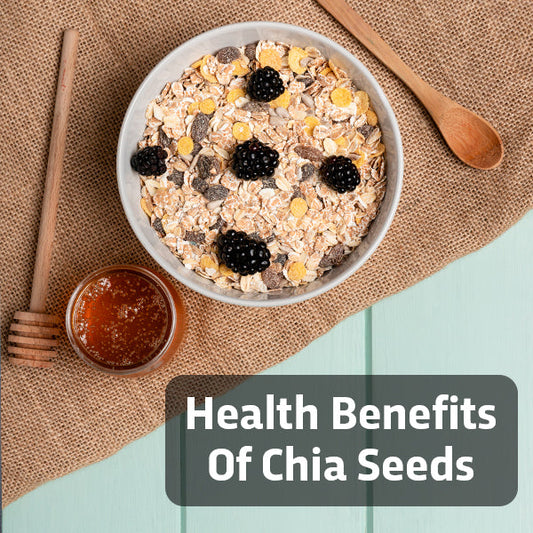 Health Benefits Of Chia Seeds