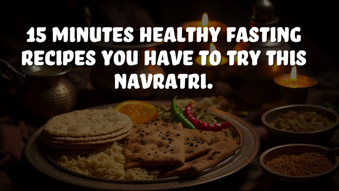 15 Minutes healthy fasting recipes 