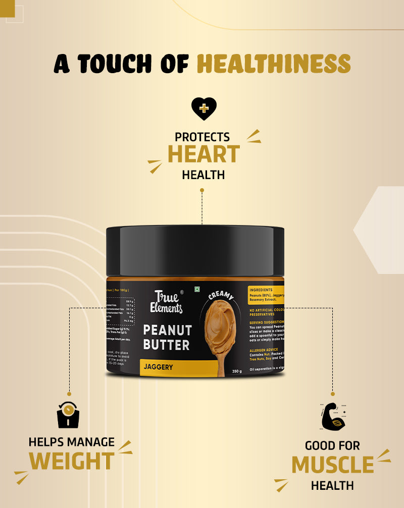 True Elements Peanut Butter Jaggery health benefits
