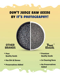 True elements raw seeds are 100% natural, uniform and premium quality.