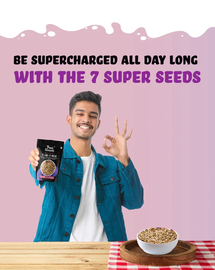 Stay supercharged all day with the 7 in 1 seeds mix.